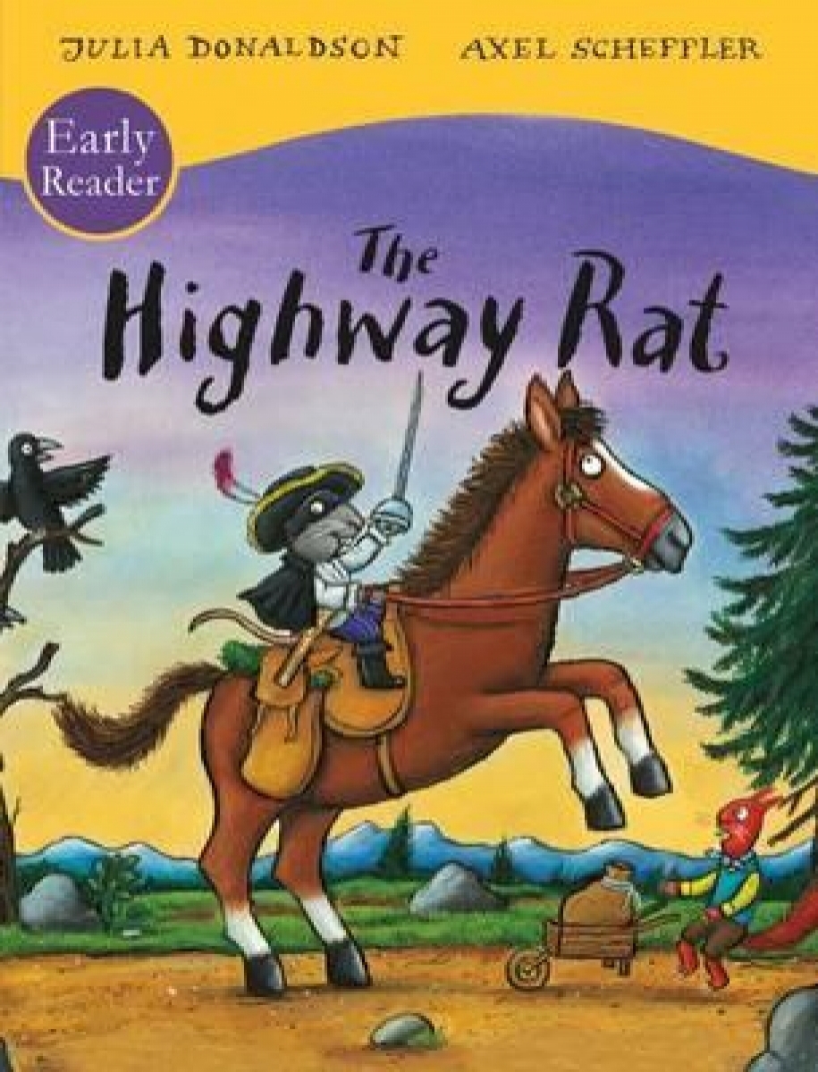 Donaldson Julia The Highway Rat Early Reader 