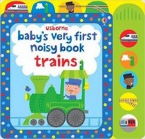 Watt Fiona Baby's Very First Noist Book Train. Board book 