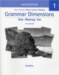 Grammar Dimensions: Workbook 1 