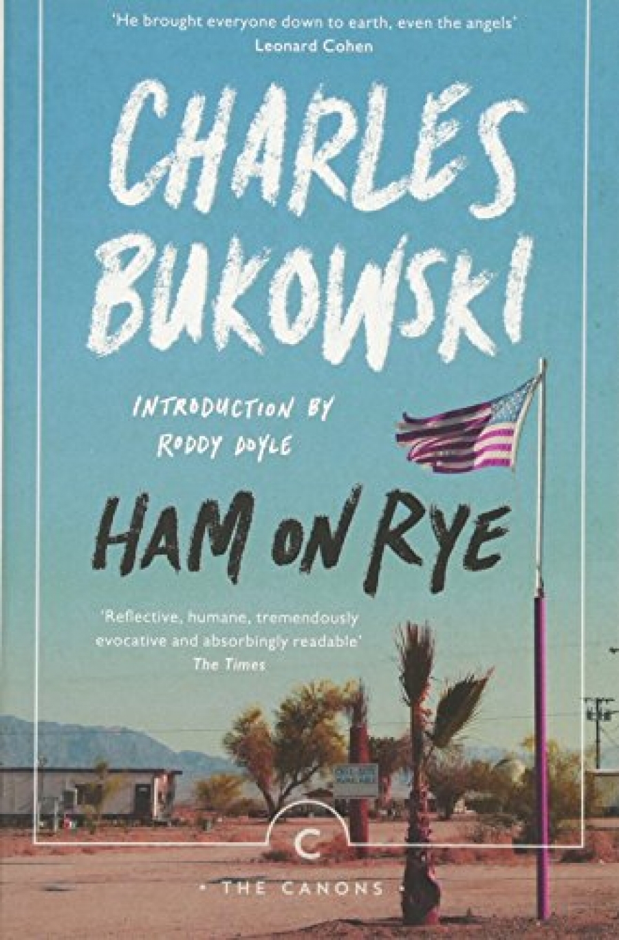 Bukowski Charles Ham on Rye 