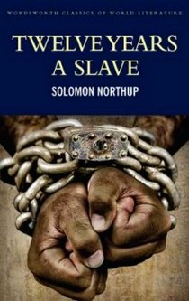 Northup S. Twelve Years a Slave. Including; Narrative of the Life of Frederick Douglass 