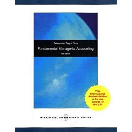 Edmonds; Olds; Tsay Fundamental Managerial Accounting Concepts #./ # 