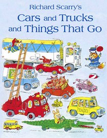 Scarry Richard Scarry Richard Cars and Trucks and Things that Go 