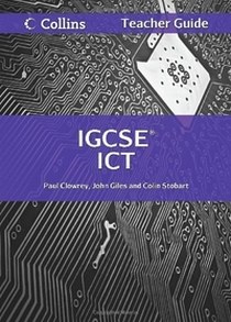 Colin, Clowrey, Paul; Stobart Collins Cambridge IGCSE ICT Teacher's Guide +R 