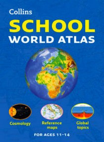 Collins School World Atlas. Age 11+ 