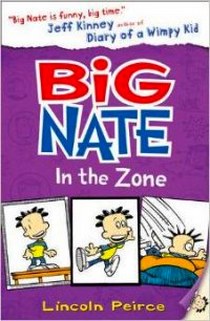 Peirce Lincoln Big Nate in the Zone 