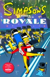 Groening M. Simpsons Comics Royale: A Super-Sized Simpson Soiree 