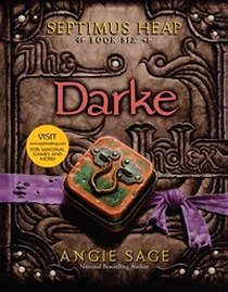 Sage Angie Septimus Heap. Book Six: Darke 