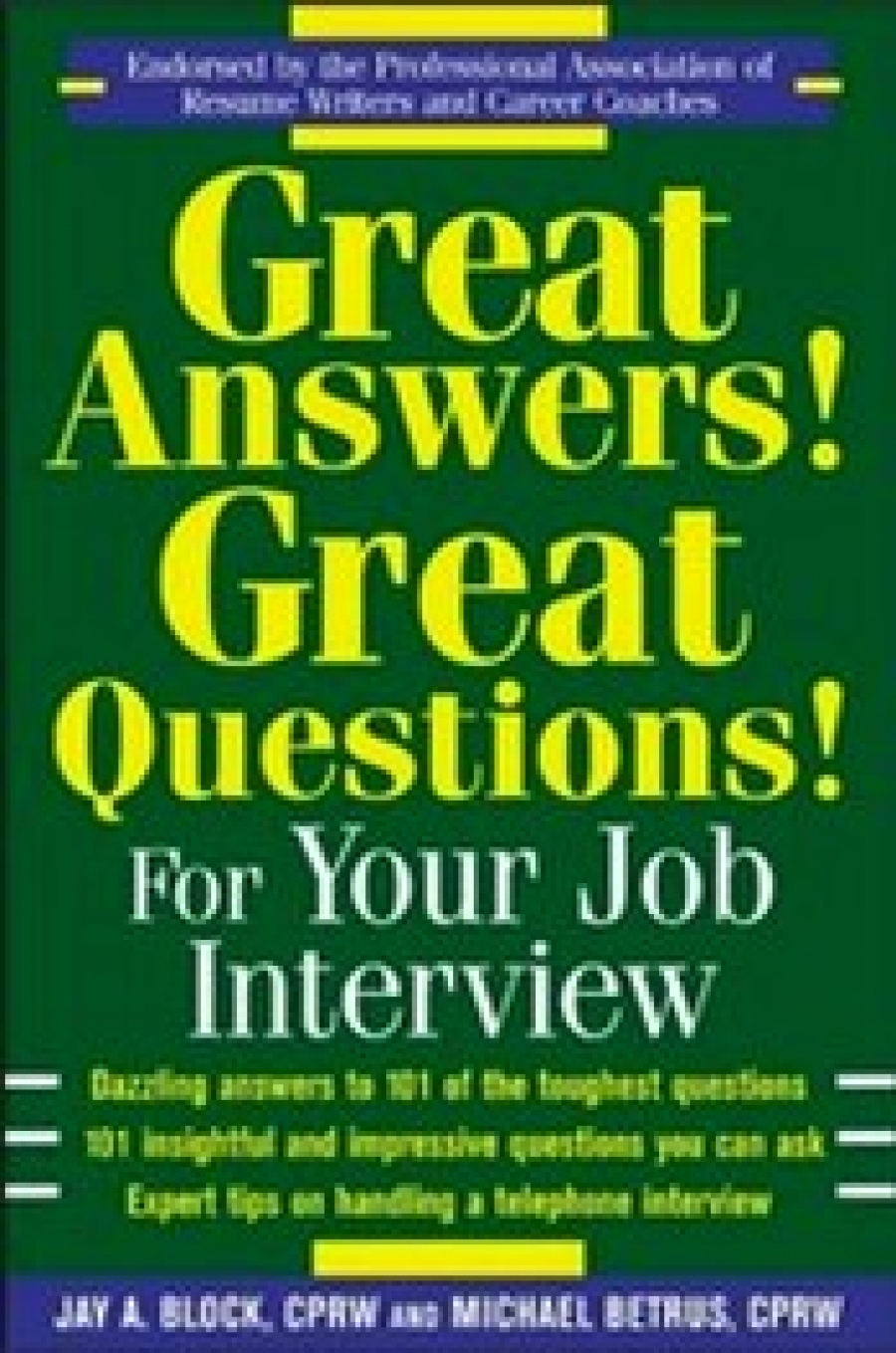 Block Great Answers! Great Questions! For Your Job Interview 