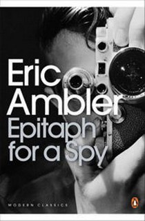 Ambler E. Ambler E: Epitath For A Spy 