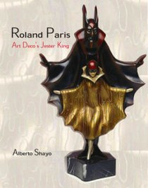 Shayo A. Roland Paris. The Art Deco Jester King 