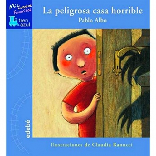 Albo, Pablo La Peligrosa Casa Horrible ('Mis Cuentos Favoritos 