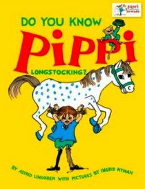 Lindgren Astrid Do You Know Pippi Longstocking? 