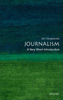 Hargreaves Journalism: Very Short Introduction 