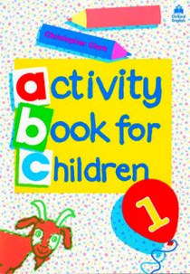 Clark C. Oxford Activity Books for Children. Book 1 