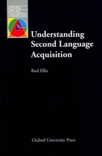 Ellis R. Oal understanding 2nd language acquis 