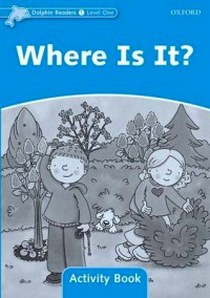 Wright C. Dolphins 1: where is it? Activity Book 