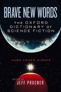 Jeff, Prucher Brave New Words: Oxf Dict of Science Fiction 