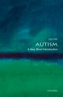 Frith, Uta Autism: Very Short Introduction 