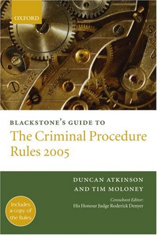 Tim, Atkinson, Duncan;Moloney Blackstone's Guide to Criminal Procedure Rules 