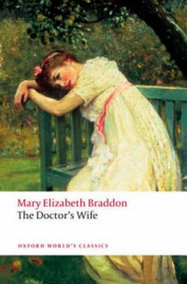 Mary E.B. OWC Braddon:THE Doctor'S Wife 
