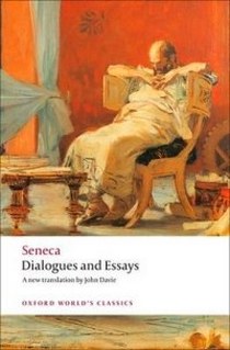 Lucius A.S. Owc seneca:dialog essays ed davie 