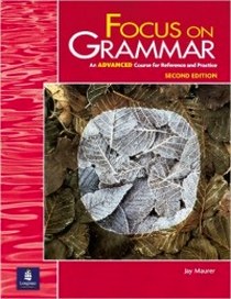 Focus on Grammar - 2Ed Advanced Student's Book 