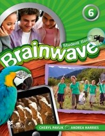 Harries A.;.P.C. Brainwave 6. Student Book Pack 