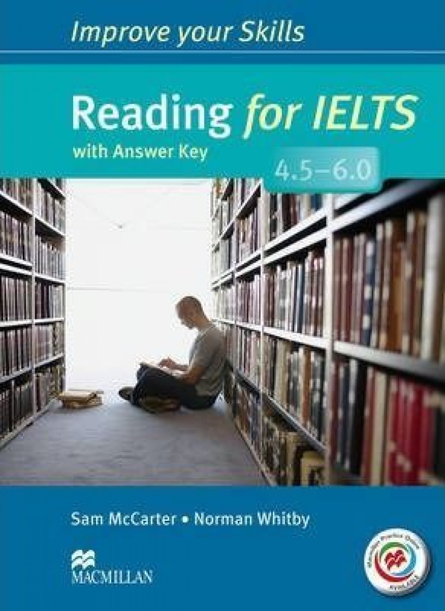 Norman W., Sam M. Improve Your Skills: Reading for IELTS 4.5-6.0 Student's Book with key & MPO Pack 