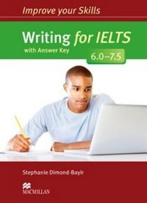Stephanie D. Improve Your Writing Skills for IELTS 6-7.5 SB Book with key 