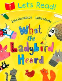 Julia Donaldson What the Ladybird Heard 