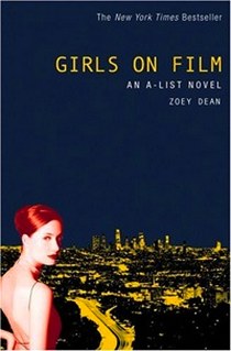 Dean Zoey Girls on Film: An A-List Novel 