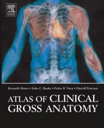 Kenneth Moses Atlas of Clinical Gross Anatomy 