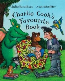 Julia Donaldson Charlie Cook's Favourite Book 