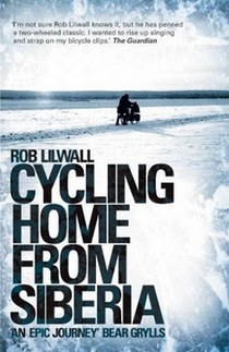 Lilwall Rob Cycling Home from Siberia 