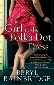 Bainbridge Beryl The Girl in the Polka Dot Dress 