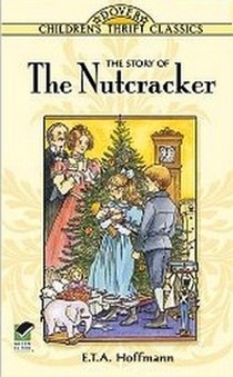 Hoffmann E. T. A. The Story of the Nutcracker 