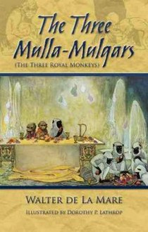 Mare The Three Mulla-Mulgars (The Three Royal Monkeys) 