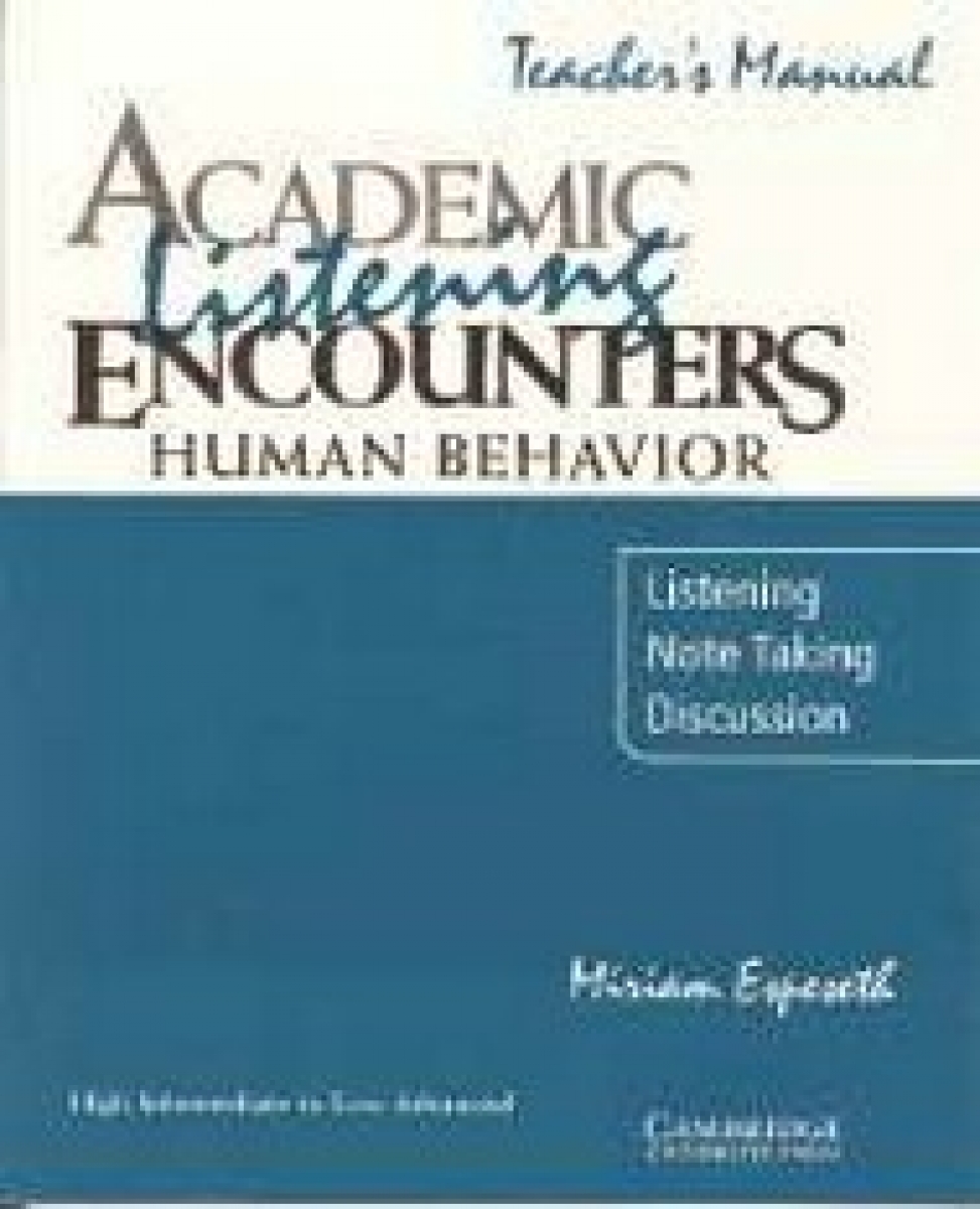 Espeseth Academic Listening Encounters. Human Behaviour Teacher's Manual 