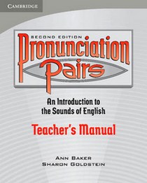 Baker A. Pronunciation Pairs (Second Edition): Teacher's Manual 