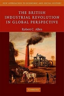 Allen Robert C. The British Industrial Revolution in Global Perspective 