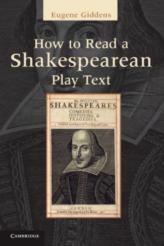 Giddens Eugene How to Read a Shakespearean Play Text 
