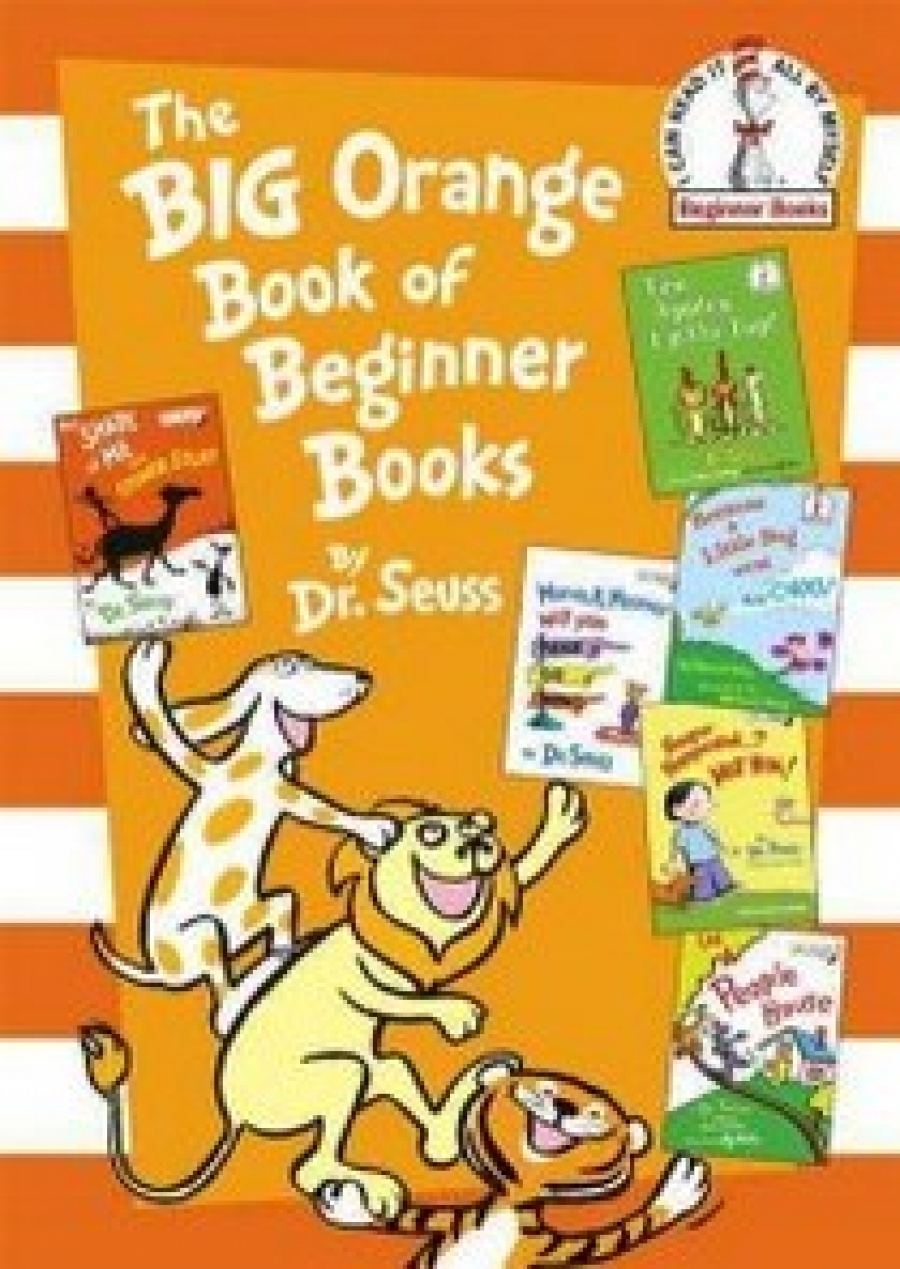 Dr Seuss The Big Orange Book of Beginner Books 
