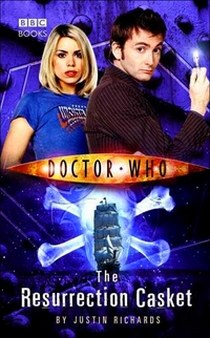 Richards Justin Doctor Who: The Resurrection Casket 