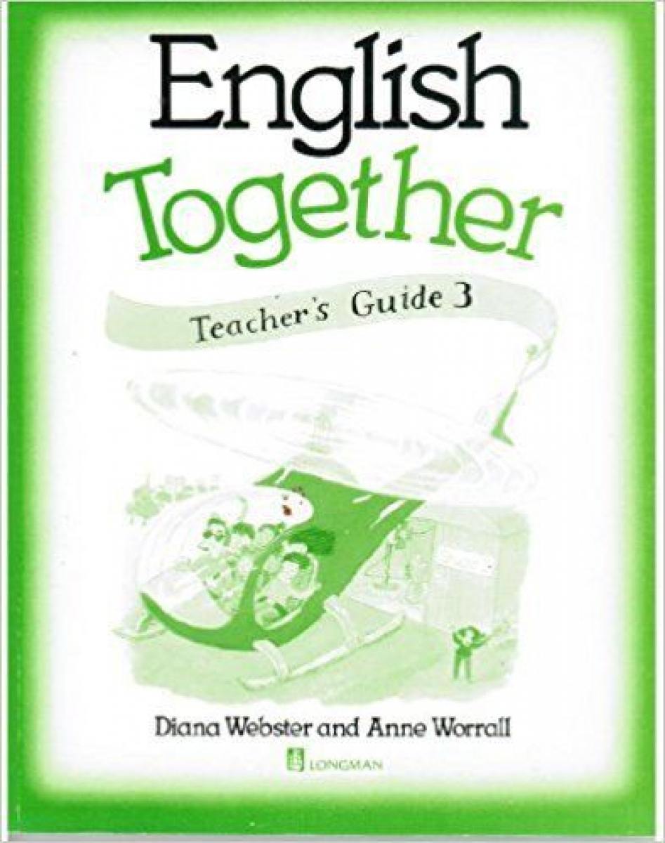 Webster D. English Together 3 Teachers' Guide 