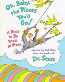 Dr Seuss Oh, Baby, the Places You'll Go!  (HB) 