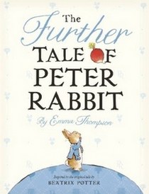 Thompson Emma The Further Tale of Peter Rabbit 