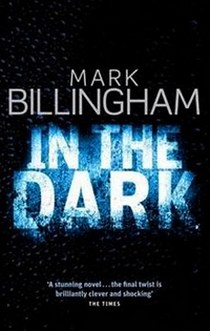 Mark, Billingham In the Dark 