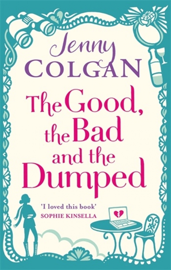 Colgan Jenny The Good, the Bad and the Dumped 