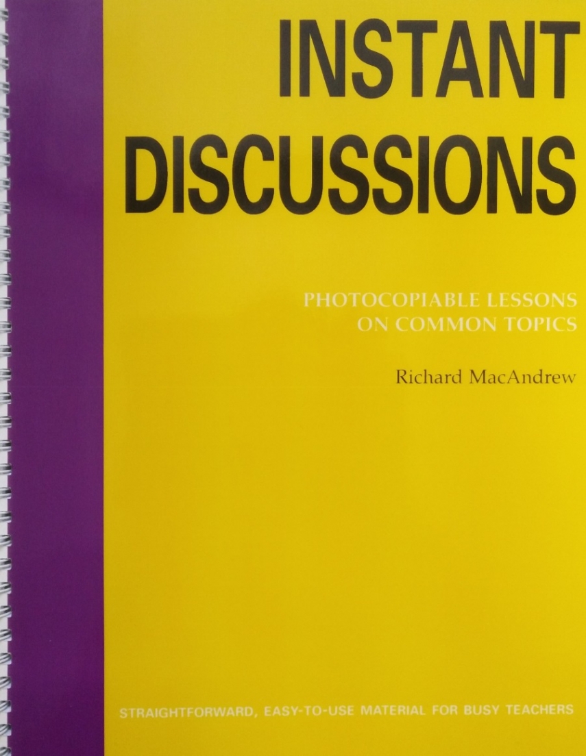 Richard M. Methodology: Instant Discussions (photocopiable) 